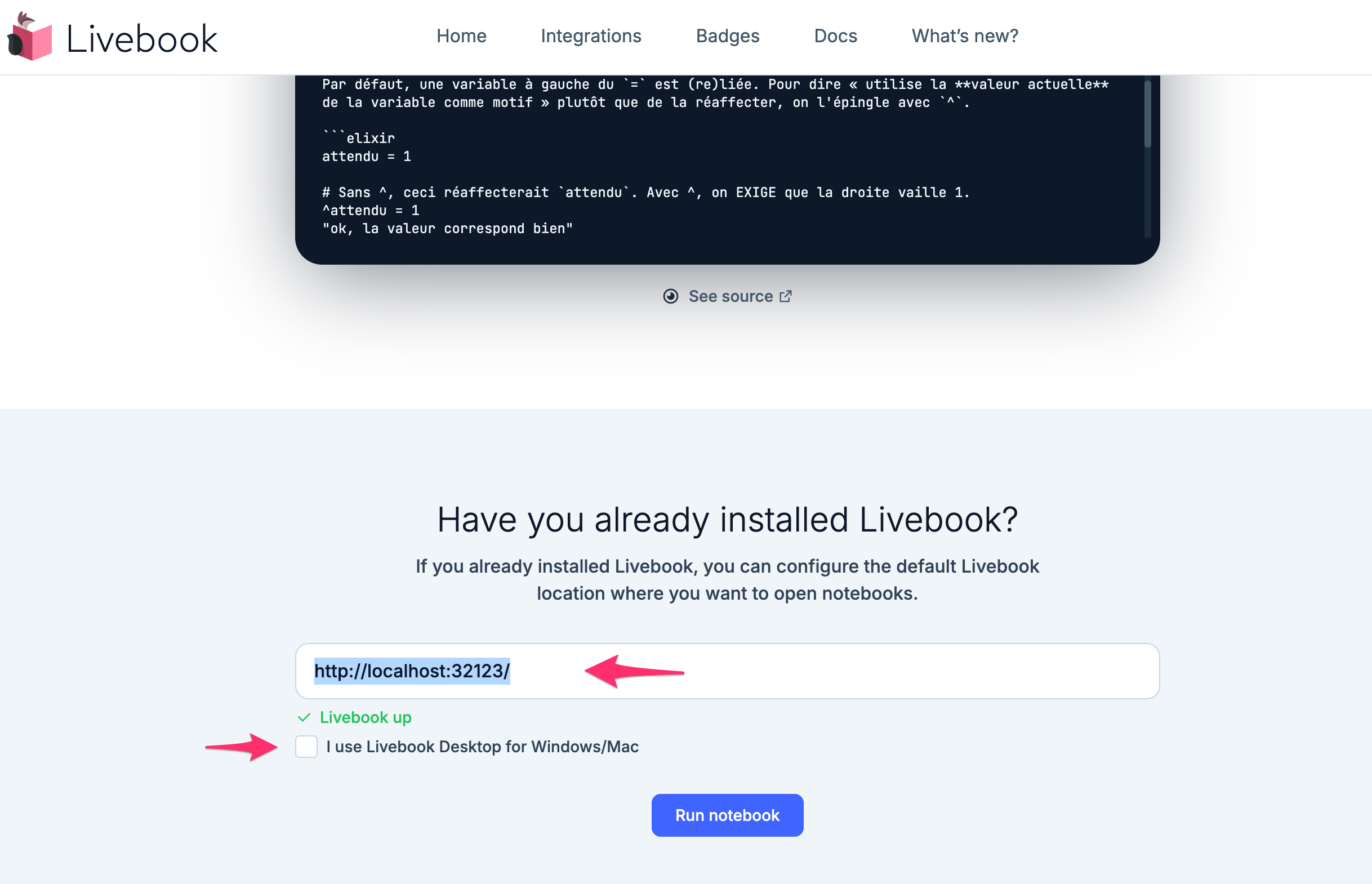 Page livebook.dev. En haut, l'aperçu du notebook. En bas, la section « Have you already installed Livebook? » : un champ d'adresse pré-rempli avec http://localhost:32123/, désigné par une flèche ; en dessous la mention verte « Livebook up » ; puis la case à cocher « I use Livebook Desktop for Windows/Mac », désignée par une seconde flèche ; et le bouton « Run notebook ».